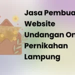 Jasa Pembuatan Website Undangan Online Pernikahan Lampung